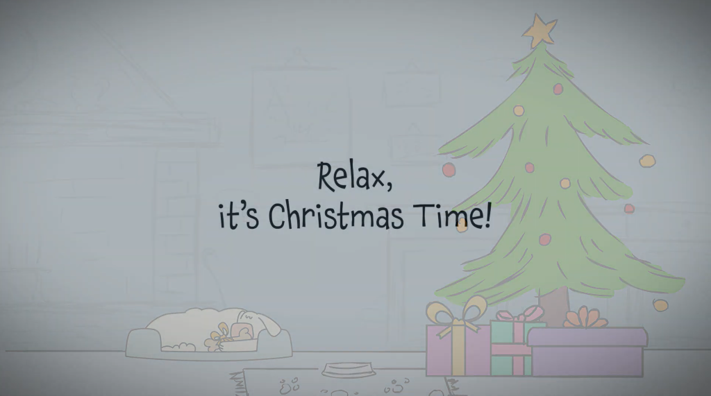 Relax, it's Christmas Time